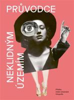 Průvodce neklidným územím III.