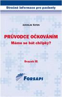 Průvodce očkováním. Máme se bát chřipky?
