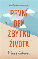 První den zbytku života - Maud Ankaoua
