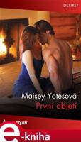 První objetí - Maisey Yatesová
