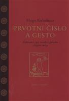 Prvotní číslo a gesto - Hugo Kükelhaus