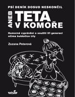 Psí deník dosud neskončil aneb teta v komoře