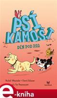 Psí kámoši – Den pod psa - Rachel Wenitsky, David Sidorov