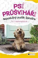 Psí průšviháři – Neposlušný pudlík špindíra - Tui T. Sutherland