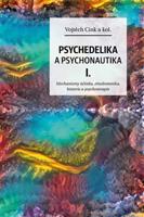 Psychedelika a psychonautika I. - Vojtěch Cink