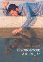Psychologie a kult &quot;já&quot; - Paul C. Vitz