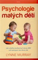 Psychologie malých dětí - Lynne Murray