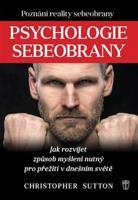 Psychologie sebeobrany - Christopher Sutton