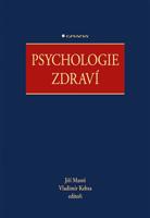 Psychologie zdraví - kolektiv, Jiří Mareš, Vladimír Kebza