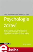 Psychologie zdraví - Tereza Kimplová, Leona Jochmannová, kolektiv