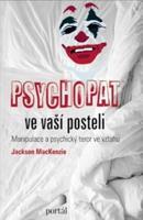 Psychopat ve vaší posteli - Jackson MacKenzie