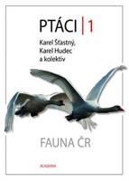 Ptáci 1 - Fauna ČR - Karel Hudec, Karel Šťastný, kolektiv