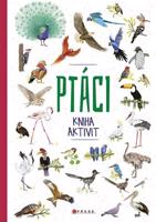 Ptáci - kniha aktivit - kolektiv