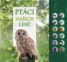 Ptáci našich lesů - Andrea Pinnington, Caz Buckingham