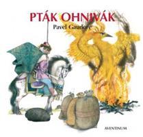 Pták Ohnivák - Pavel Gaudore