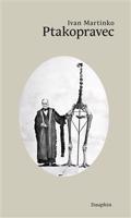 Ptakopravec - Ivan Martinko