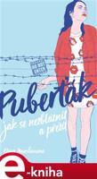 Puberťák. Jak se nezbláznit a přežít - Klára Mandausová