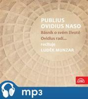 Publius Ovidius Naso Básník o svém životě/ Ovidius radí...
