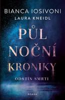 Půlnoční kroniky: Odstín smrti - Bianca Iosivoni, Laura Kneidl