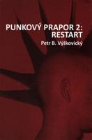 Punkový prapor 2: Restart - Petr B. Výškovický