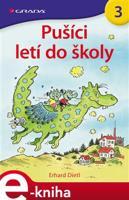 Pušíci letí do školy - Erhard Dietl