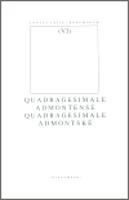 Quadragesimale Admontense/ Quadragesimale Admontské