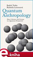 Quantum Anthropology - Radek Trnka, Radmila Lorencová