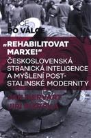 "Rehabilitovat Marxe!" - Jan Mervart, Jiří Růžička
