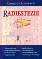 Radiestezie - Christof Rohrbach
