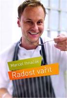 Radost vařit - Marcel Ihnačák