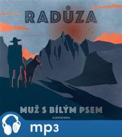 Radůza: Muž s bílým psem. Audiokniha, mp3 - Radůza