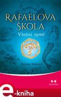 Rafaelova škola - Vlnění nymf - Renata Štulcová