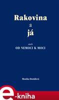 Rakovina a já - Monika Dostálová