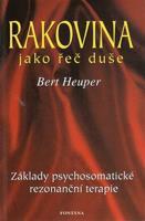 Rakovina jako řeč duše - Bert Heuper