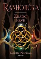Ranhojička - Zrádci krve - Lynette Noniová