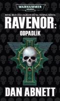 Ravenor: Odpadlík - Dan Abnett