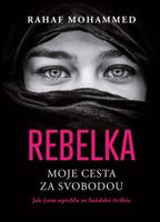 Rebelka - Moje cesta za svobodou