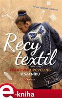 Recy textil - Tereza Vydrová Škarková