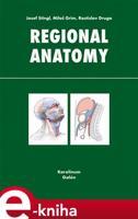 Regional anatomy - Rastislav Druga, Josef Stingl, Miloš Grim