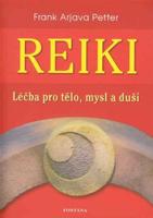 Reiki - léčba pro tělo, mysl a duši