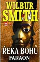 Řeka bohů - Faraon - Wilbur Smith