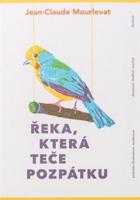 Řeka, která teče pozpátku