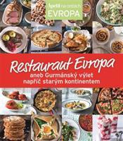 Restaurant Evropa aneb Gurmánský výlet napříč starým kontinentem
