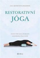 Restorativní jóga - Gail Boorstein Grossman