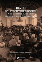 Revize politických procesů a rehabilitace jejich obětí v komunistickém Československu