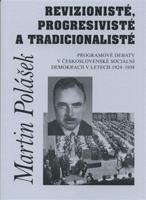 Revizionisté, progresivisté a tradicionalisté - Martin Polášek