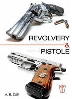 Revolvery a pistole - Alexandr Boriso Žuk