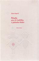 Říkadla pro tři holčičky a jednoho kluka - Zeno Kaprál