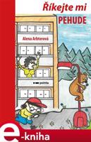 Říkejte mi PEHUDE - Alena Arbterová