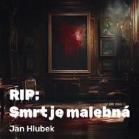 RIP: Smrt je malebná